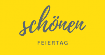 Schönen Feiertag